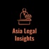Asia Legal Insights