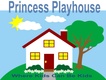 Princess Playhouse
