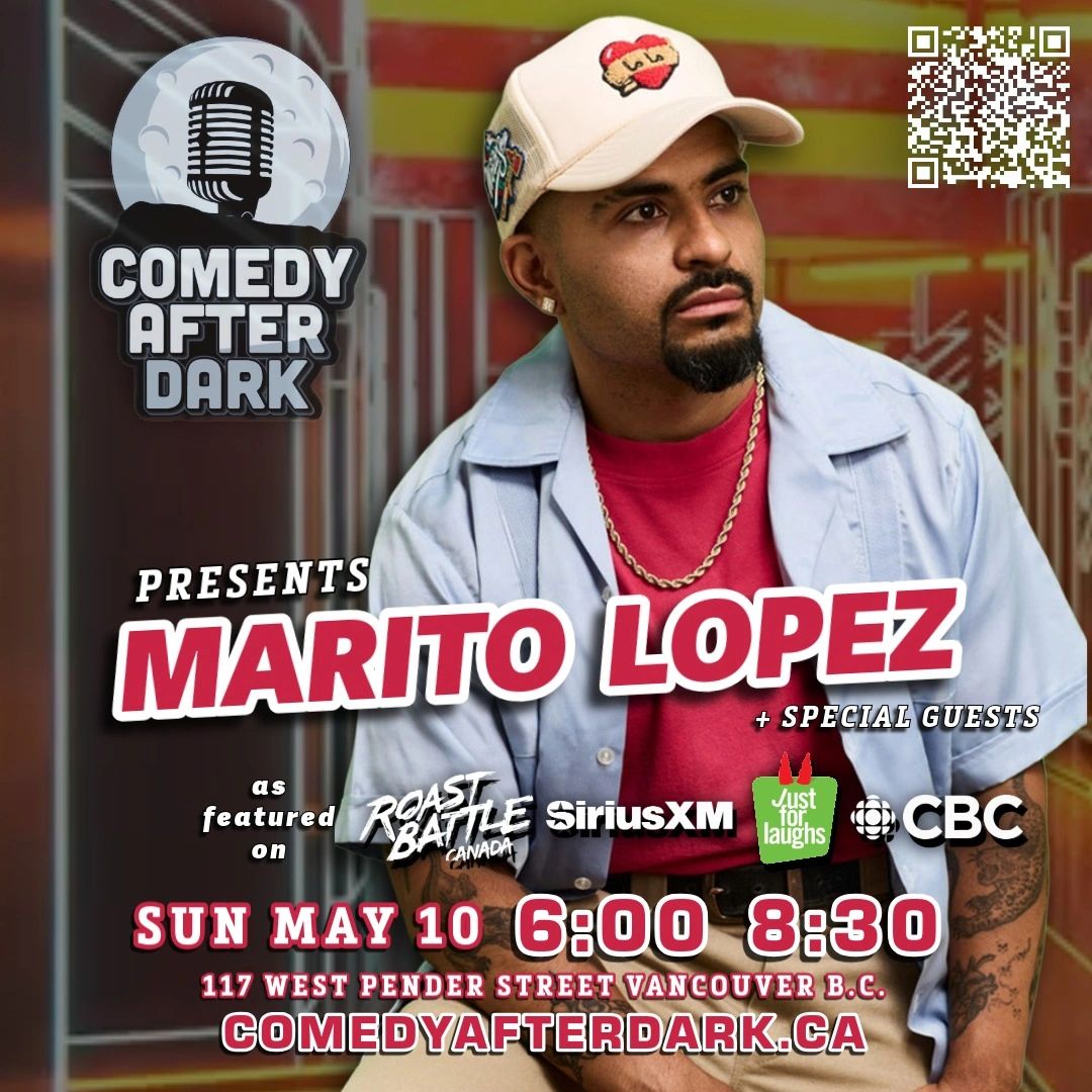 MARITO LOPEZ TICKETS COMEDY CLUB IN VANCOUVER STAND UP COMEDY SHOW TONIGHT STUFF TO DO IN VANCOUVER