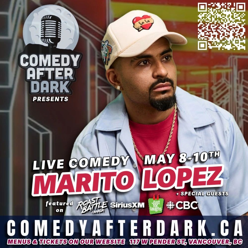 MARITO LOPEZ TICKETS COMEDY CLUB IN VANCOUVER STAND UP COMEDY SHOW TONIGHT STUFF TO DO IN VANCOUVER