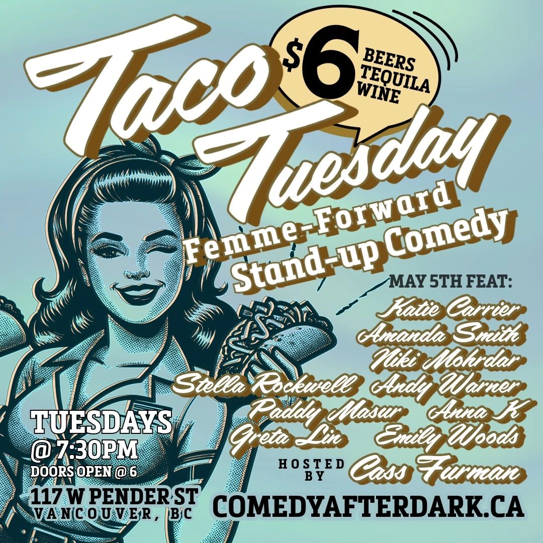 TACO TUESDAY TICKETS COMEDY CLUB IN VANCOUVER COMEDY SHOW TONIGHT IN VANCOUVER COMEDY UNDERGROUND