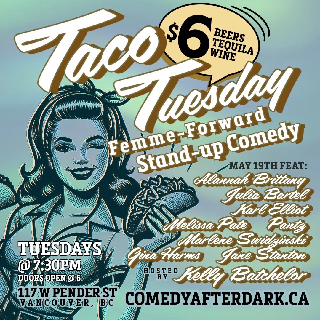 comedy club vancouver taco tuesday comedy show stuff to do in vancouver comedy underground stand up