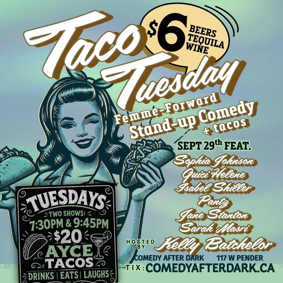 Comedy Club in Vancouver
Fun Things Stuff to Do in Vancouver
Events Sept 29 Taco Tuesday Comedy Show