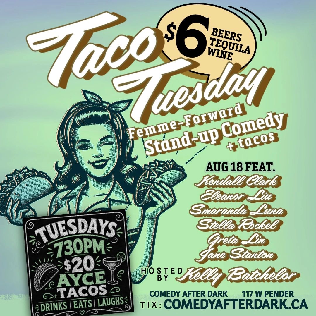 fun stuff to do in vancouver tonight
comedy club near me
taco tuesday show tuesday aug 18
