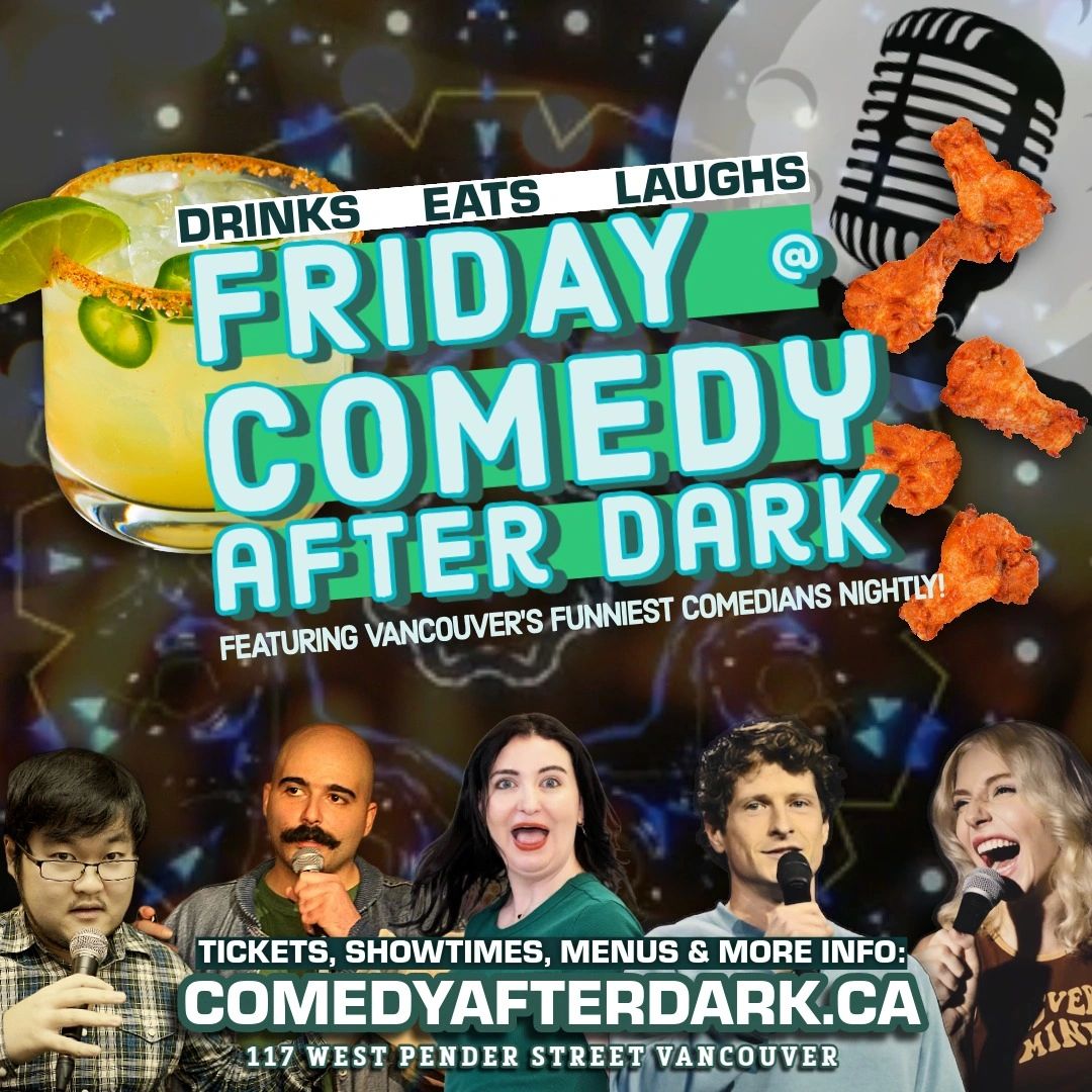 fun stuff to do in vancouver
comedy club near me
FRIDAY SHOWS
restaurant live events july 24