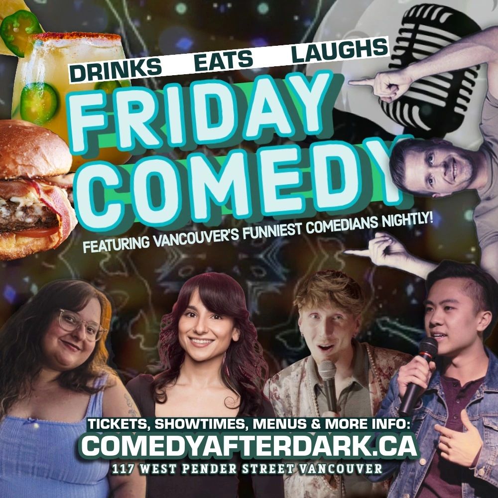 FRIDAY COMEDY vancouver comedy club near me fun stuff to do tonight in Vancouver shows NIKI MOHRDAR