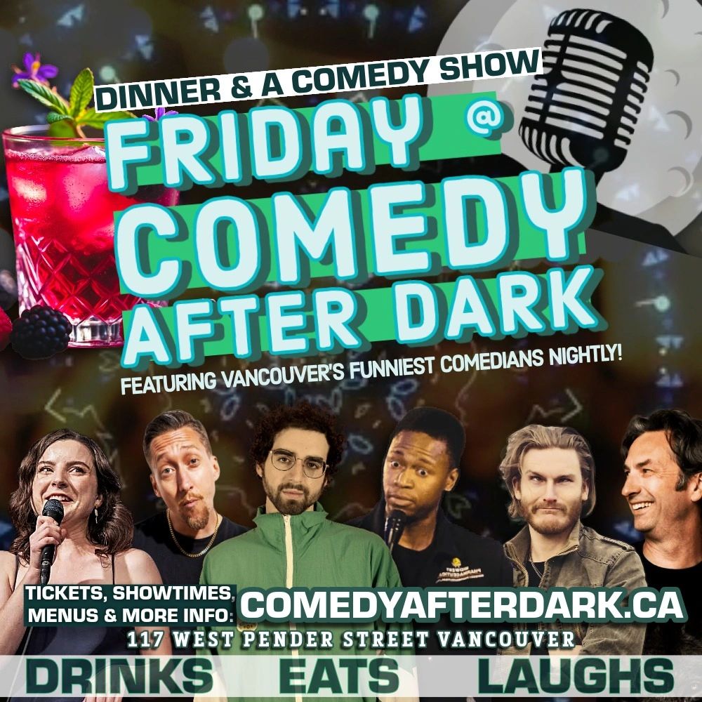 fun stuff to do in vancouver
comedy club near me
comedy show tonight
restaurant live events july 17
