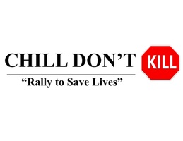 Chill 
Don't 
Kill