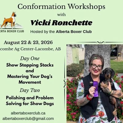 Conformation Workshops with Vicki Ronchette, hosted by Alberta Boxer Club in August 2026.