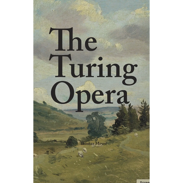 A beautiful English landscape on the cover of The Turing Opera by Thomas Meyer (introduction by Anne