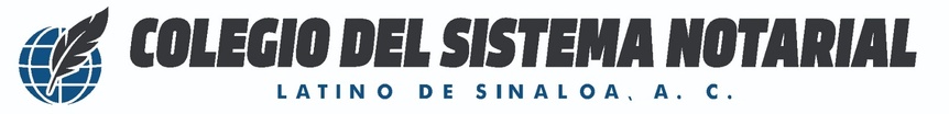Colegio del Sistema Notarial Latino de Sinaloa A.C. 