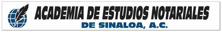 Colegio del Sistema Notarial Latino de Sinaloa A.C. 