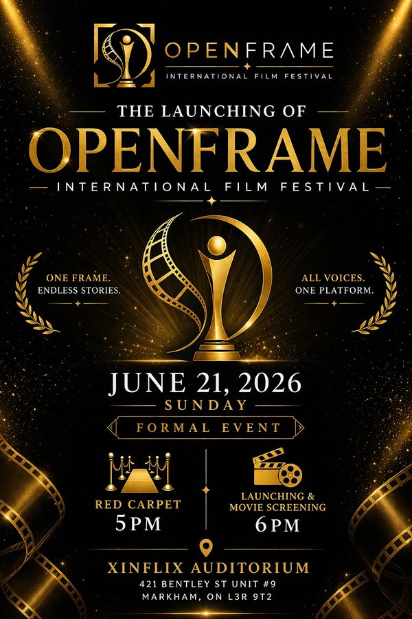 Gold-themed poster for OpenFrame International Film Festival launch on June 21, 2026, at XinFlix Auditorium.