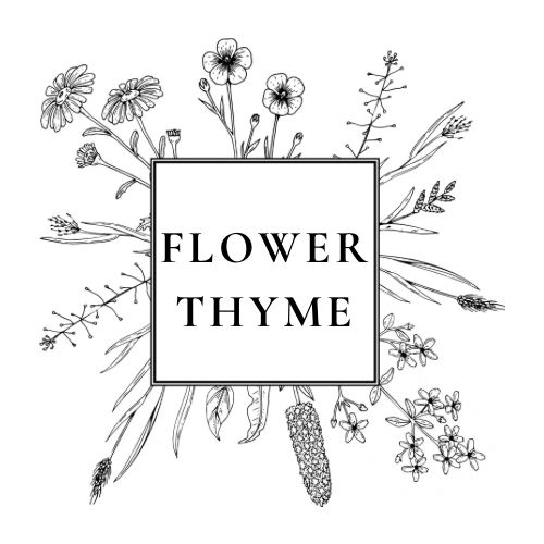 Black and white floral illustration with 'FLOWER THYME' text.