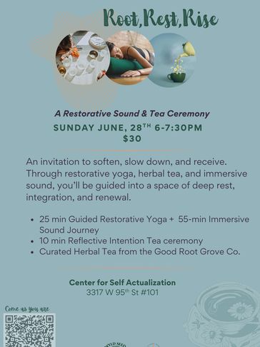 Invitation to a restorative sound and tea ceremony event on June 28th with yoga, tea, and sound healing.