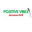 Positive Vibes Jamaican Grill