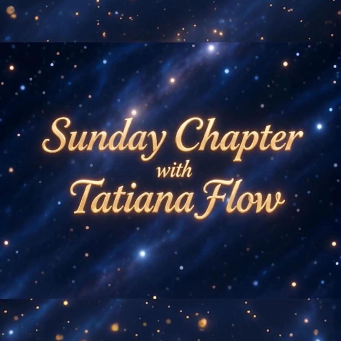 Title screen for Sunday Chapter with Tatiana Flow.