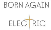 Born Again Electric 