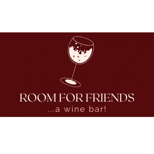 Room for Friends ... a wine bar!