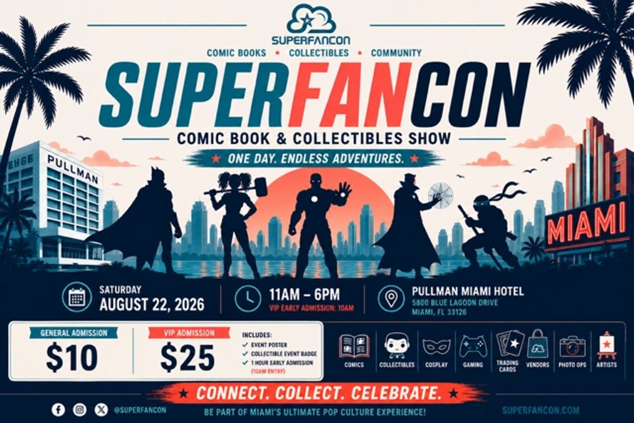 SuperFanCon comic book and collectibles show in Miami on August 22, 2026.