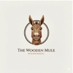 The Wooden Mule
