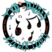 Two Dudes and Killer Tunes 