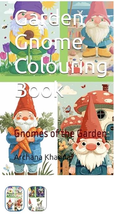 Gnomes of the Garden
Colouring Book for Children
Gnomes are Busy in their Activities
Let us colour t