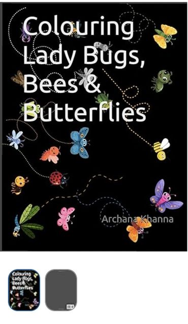 Colouring Lady Bugs, Bees & Butterflies: Colouring Book - Insects Hardcover – Large Print, May 29, 2