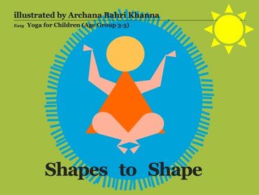 Shapes to Shape 
Yoga for kids