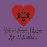 Wise Heart Agape Life Ministries