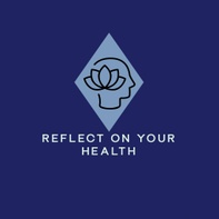Reflect On Your Health