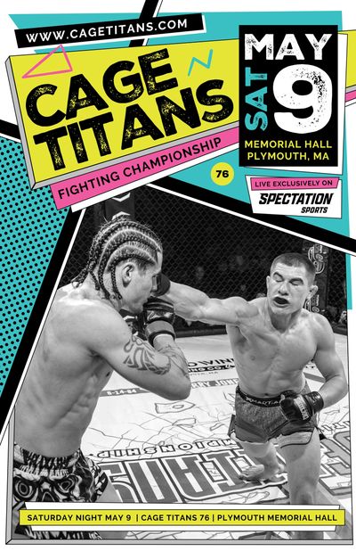 Cage Titans 76 MMA fight event poster for May 9 in Plymouth, MA.