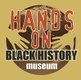 Hands on Black History Museum