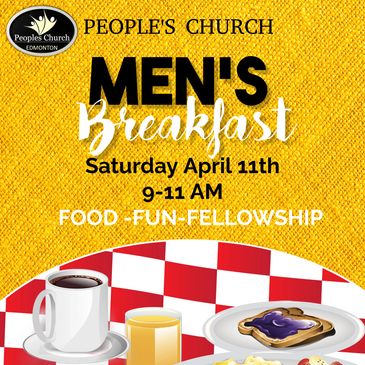 Flyer for Men's Breakfast at People's Church on April 11th with food and fellowship.