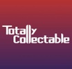 TOTALLY COLLECTABLE