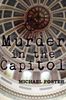 Murder in the Capitol by Michael Foster