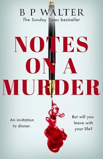 Notes on a Murder by B. P. Walter