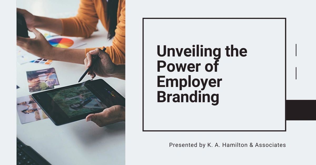 Unveiling the Power of Employer Branding