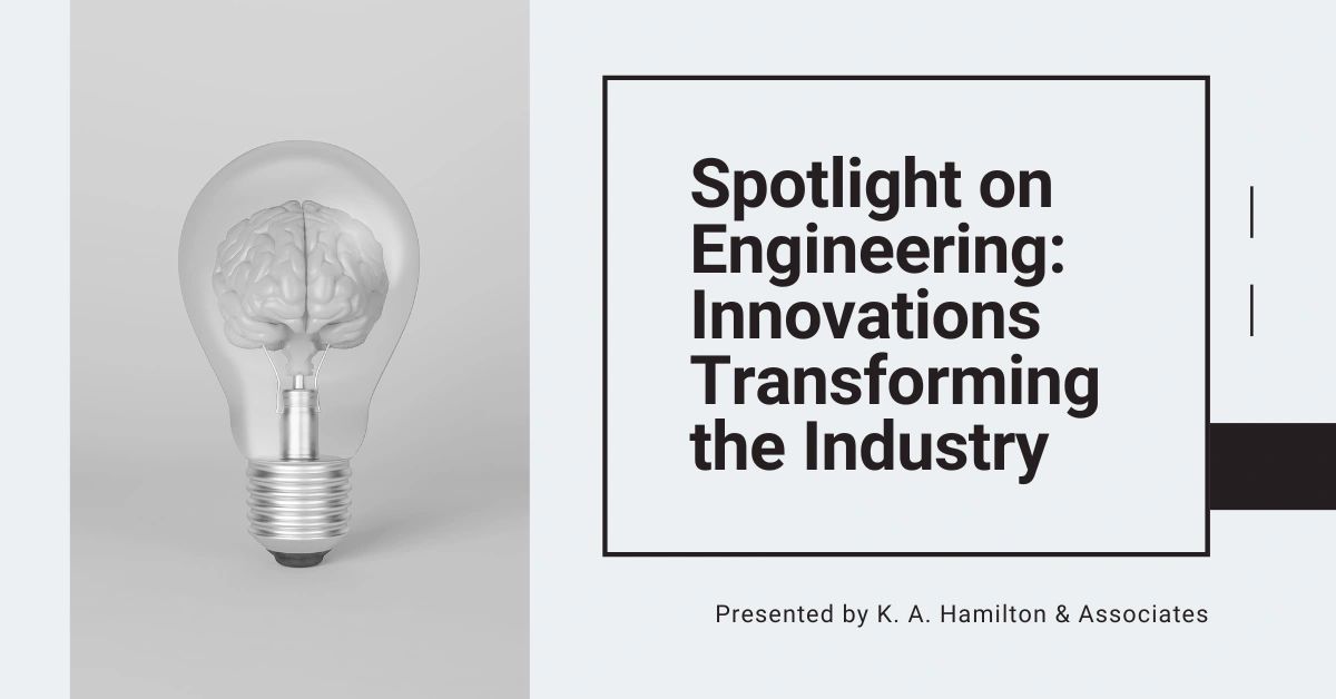 Spotlight on Engineering: Innovations Transforming the Industry