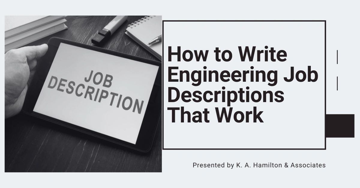 How to Write Engineering Job Descriptions That Work