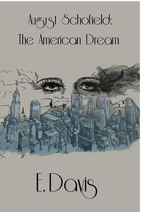 August Schofield; The American Dream