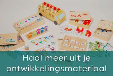 Haal meer uit je ontwikkelingsmateriaal