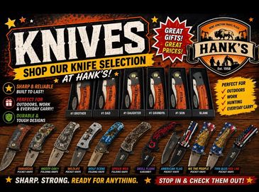 Knife selection display at Hank's with various sharp and durable knives for outdoor and everyday use.