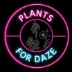 Plants For Daze