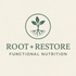 Root + Restore Functional Nutrition