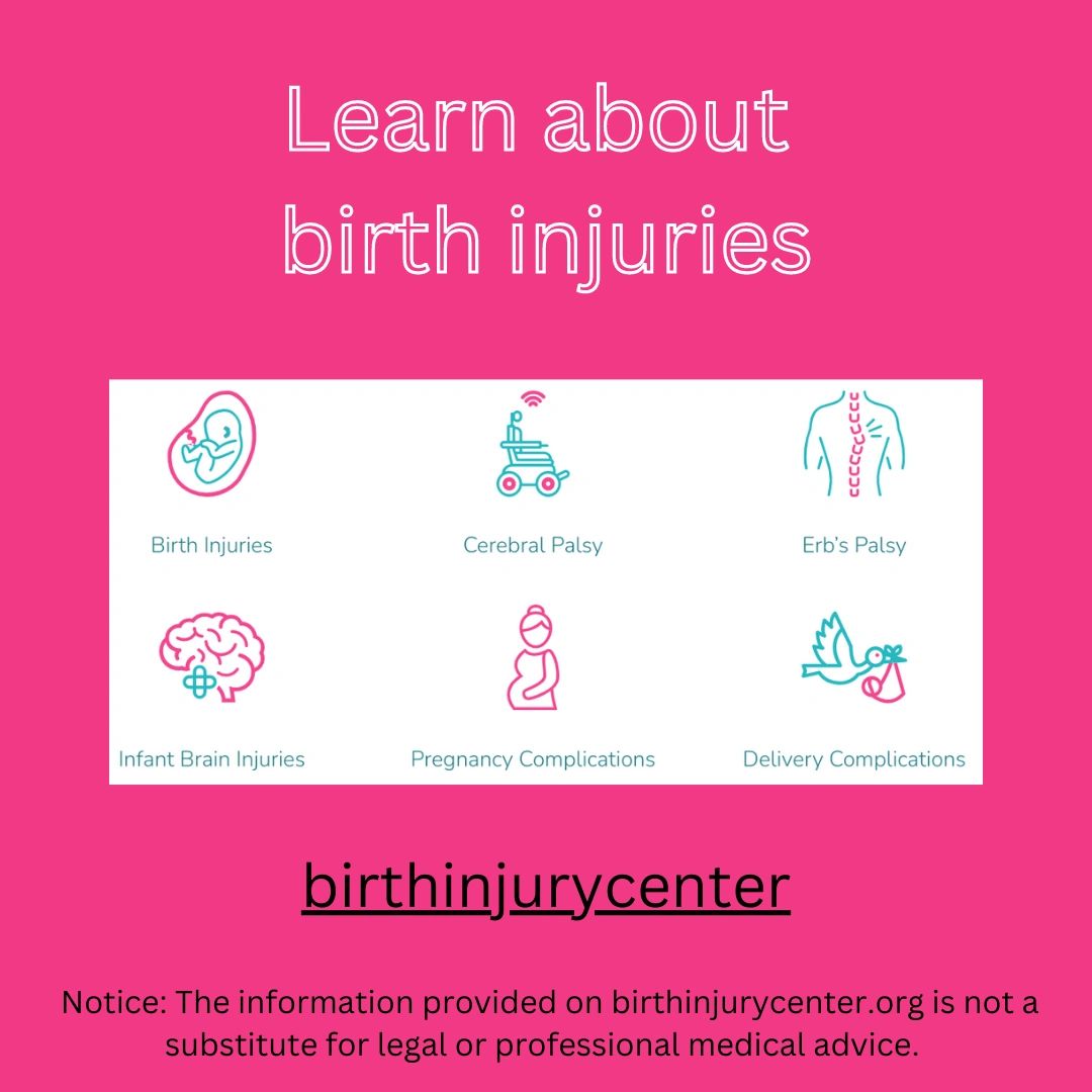Birth Injuries Center. Birth Injuries learn more.