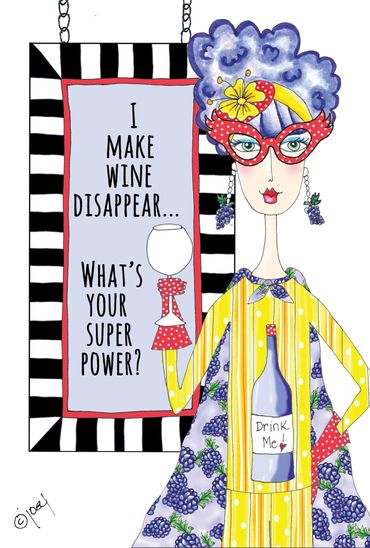 dolly mamas funny sayings women drinking joey wine super powers