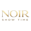 Noir Show Time