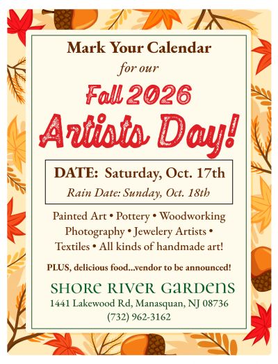 Fall 2026 Artists Day event on October 17th at Shore River Gardens.
