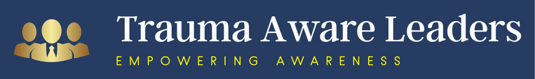 Trauma Aware Leaders